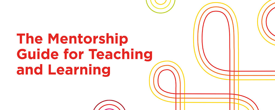 Mentorship Guide for Teaching and Learning