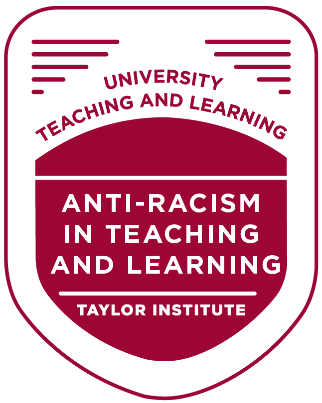 Anti-Racism in Teaching and Learning | Taylor Institute for Teaching ...